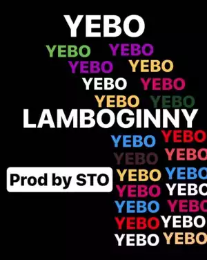 Lamboginny - Yebo (Prod. By STO)